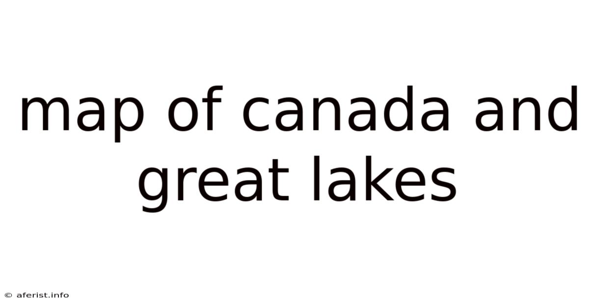 Map Of Canada And Great Lakes