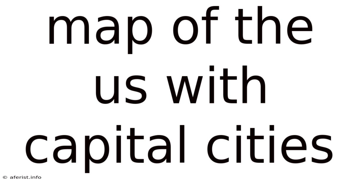 Map Of The Us With Capital Cities