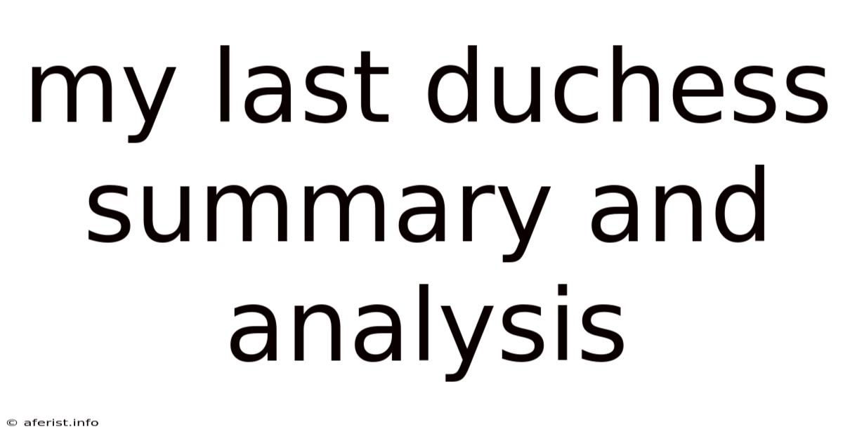 My Last Duchess Summary And Analysis
