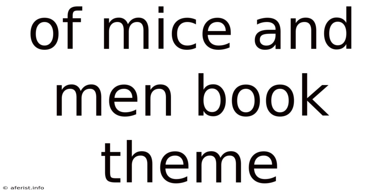 Of Mice And Men Book Theme