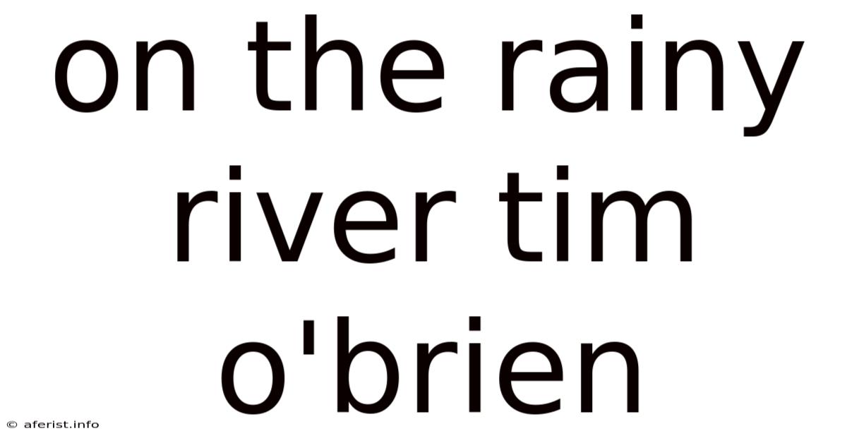 On The Rainy River Tim O'brien