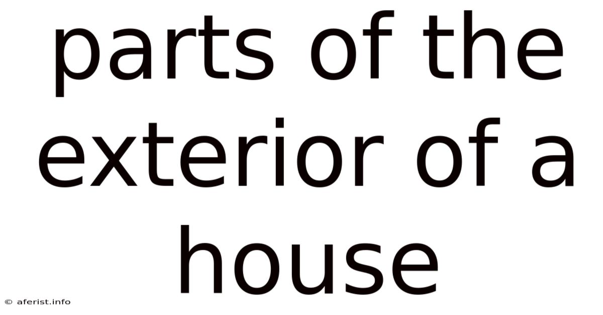 Parts Of The Exterior Of A House