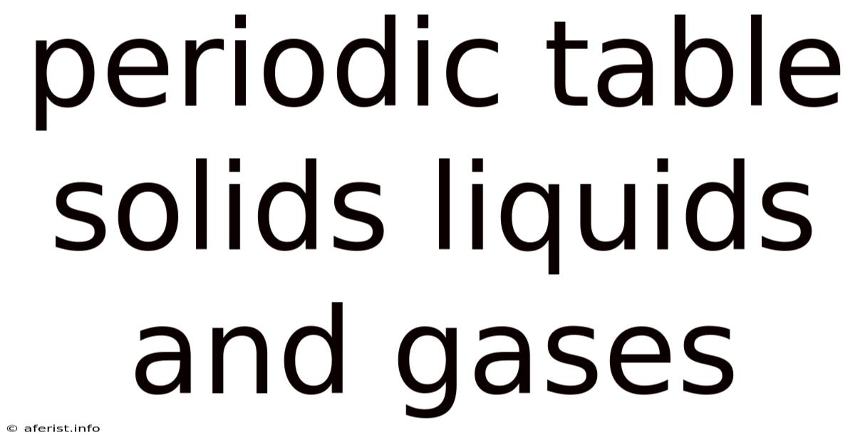Periodic Table Solids Liquids And Gases