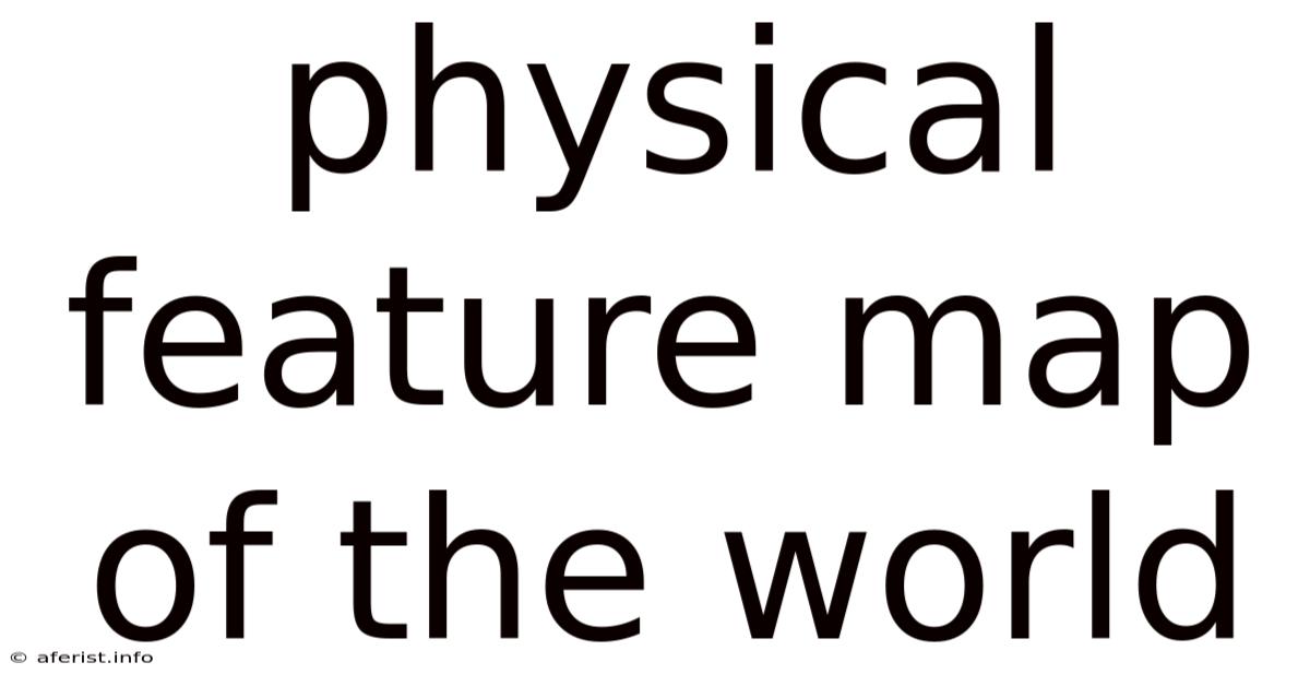 Physical Feature Map Of The World