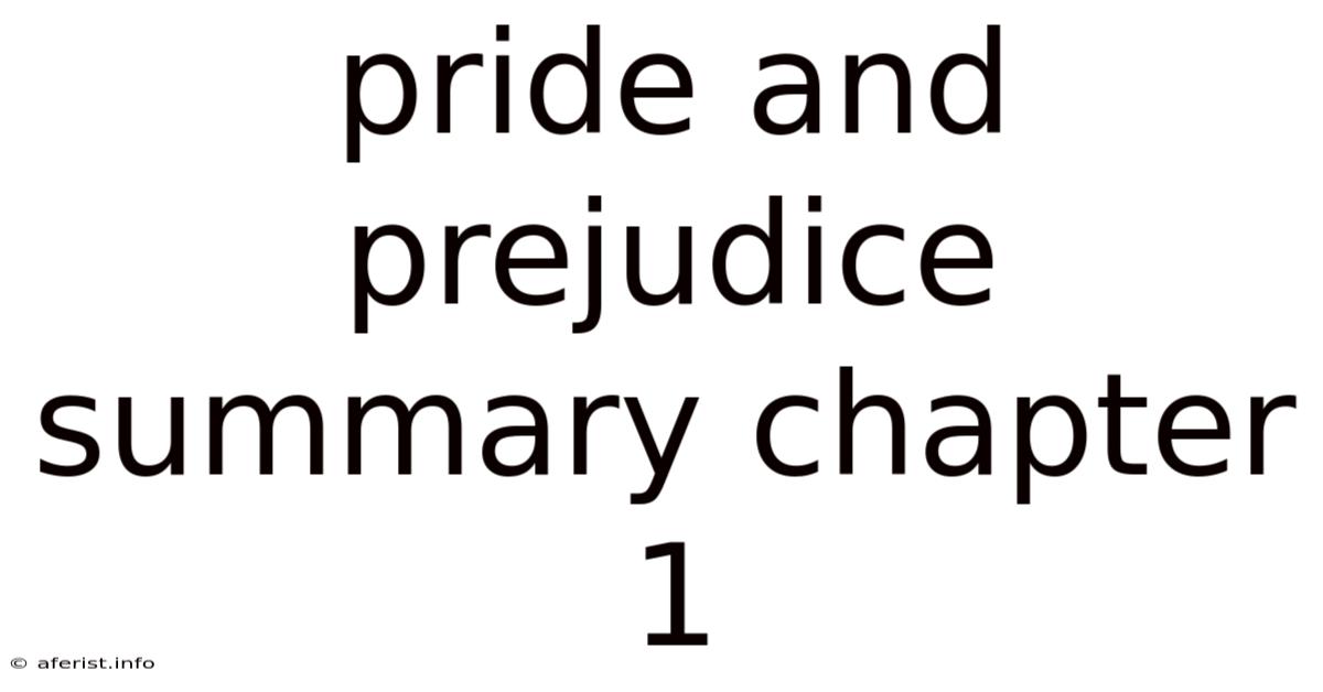 Pride And Prejudice Summary Chapter 1