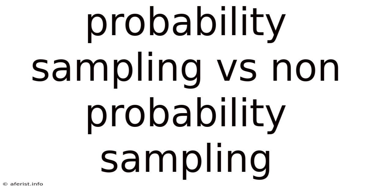 Probability Sampling Vs Non Probability Sampling