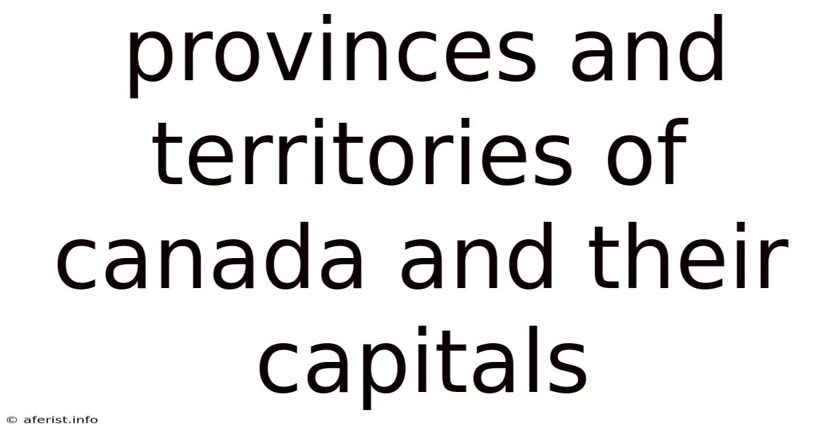 Provinces And Territories Of Canada And Their Capitals