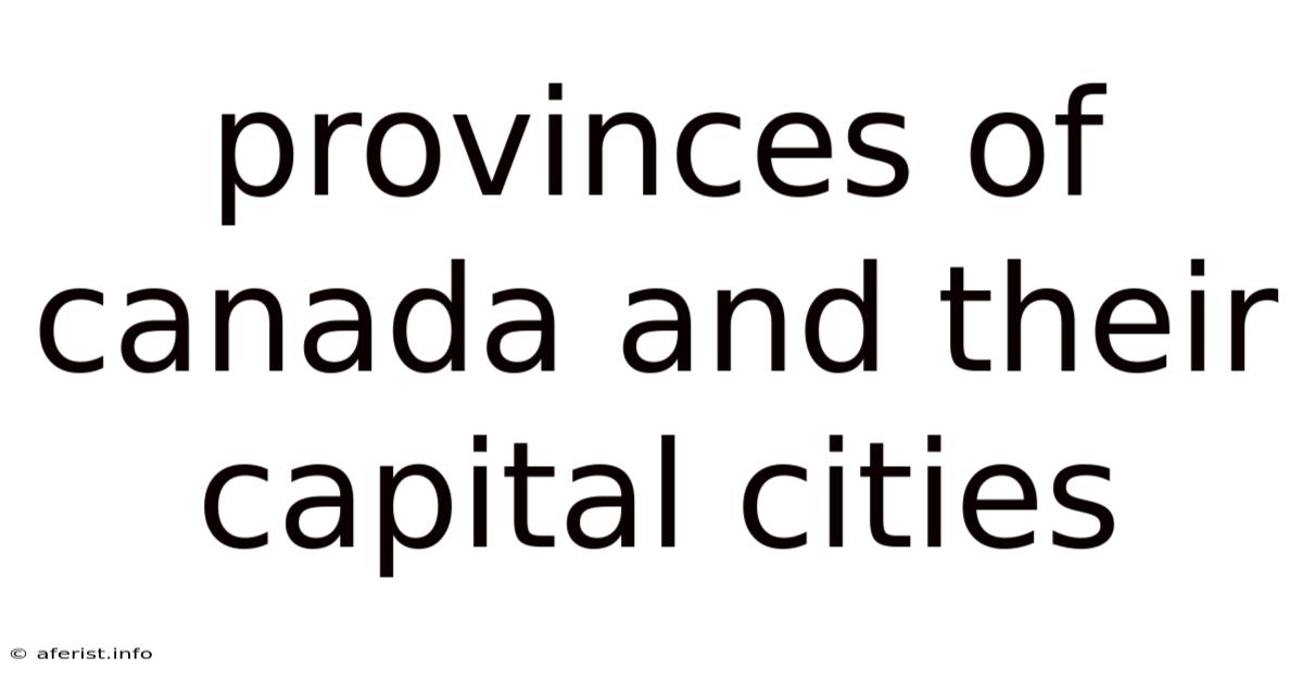 Provinces Of Canada And Their Capital Cities