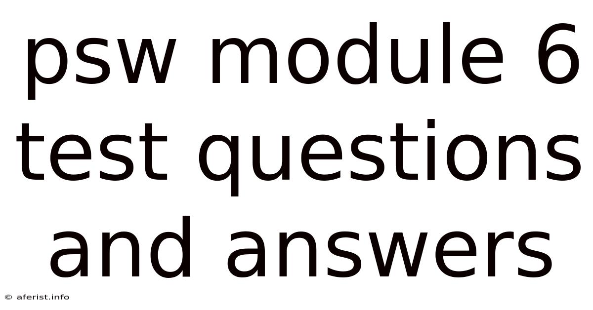 Psw Module 6 Test Questions And Answers