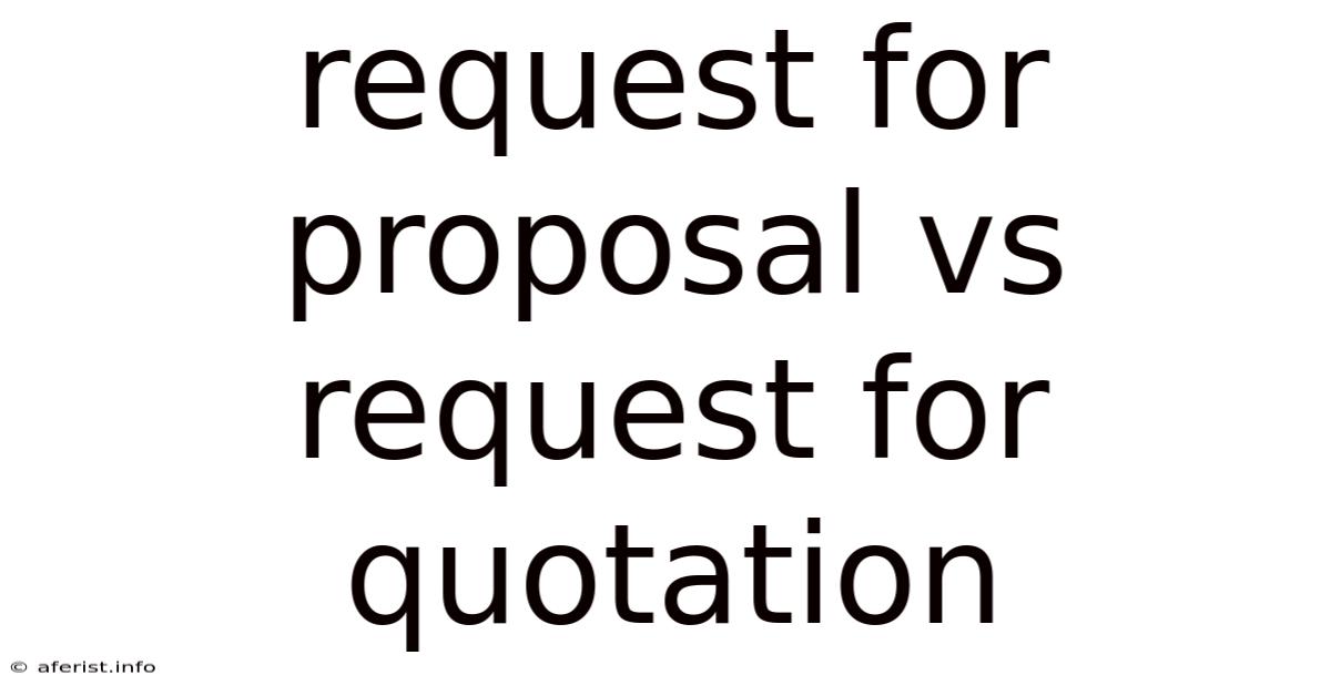 Request For Proposal Vs Request For Quotation