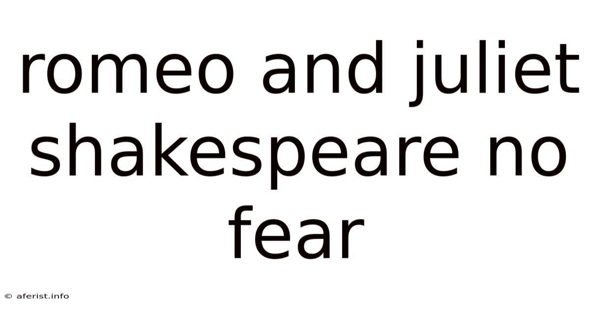 Romeo And Juliet Shakespeare No Fear