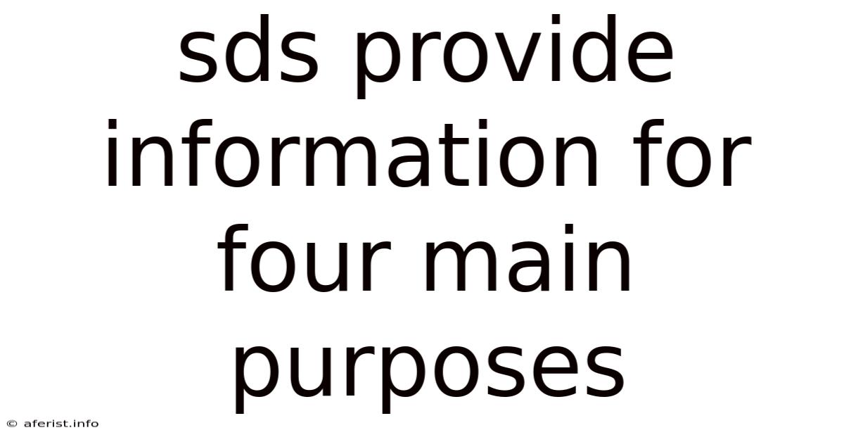 Sds Provide Information For Four Main Purposes