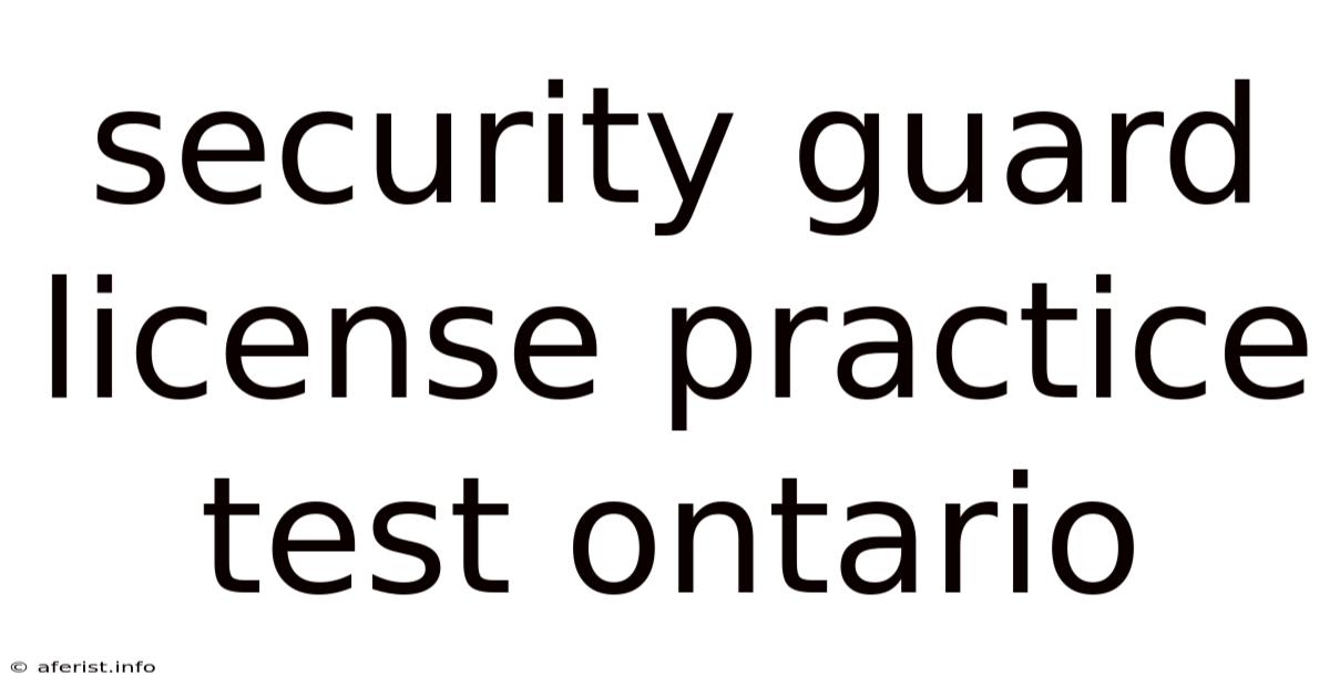 Security Guard License Practice Test Ontario