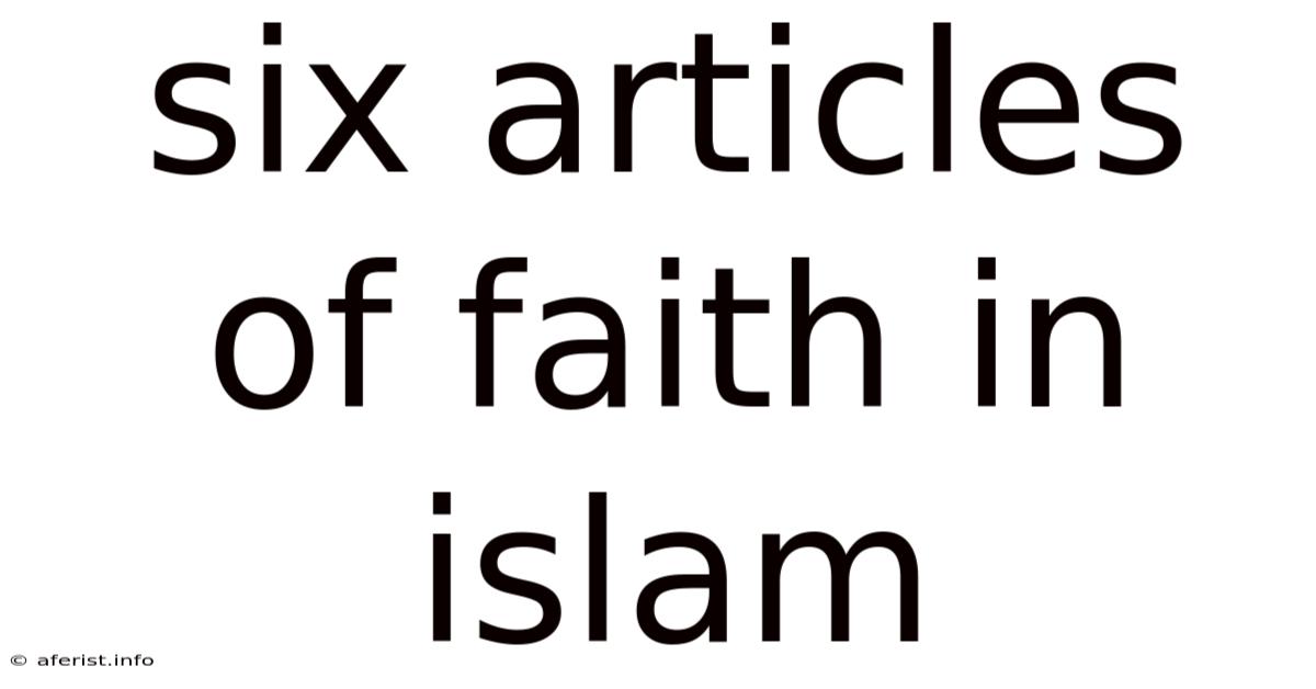 Six Articles Of Faith In Islam
