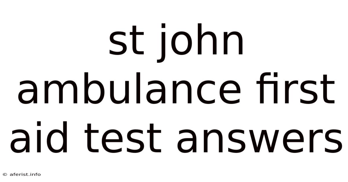 St John Ambulance First Aid Test Answers