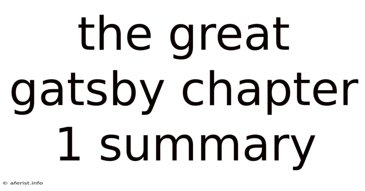 The Great Gatsby Chapter 1 Summary