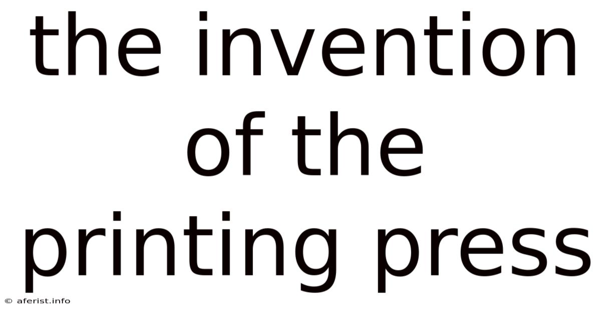 The Invention Of The Printing Press