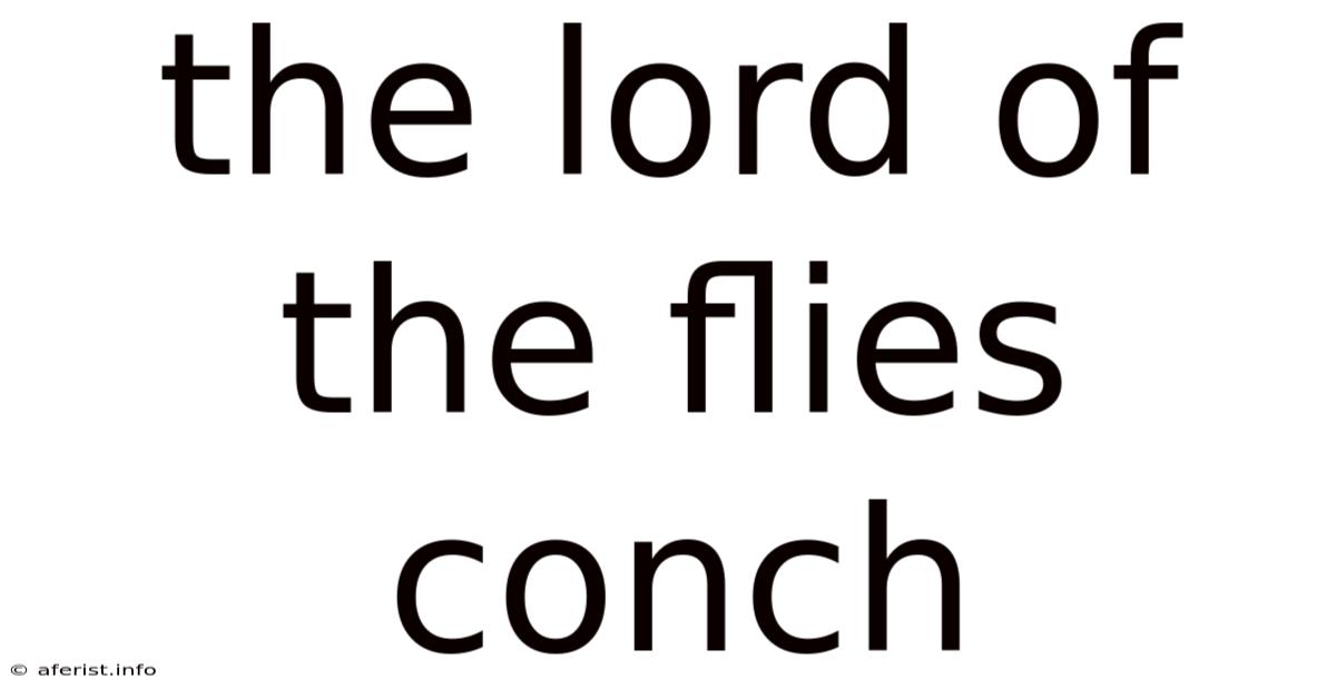 The Lord Of The Flies Conch