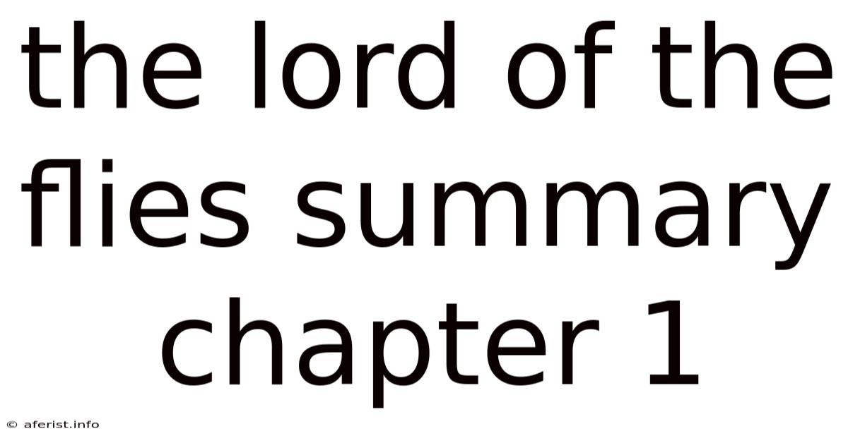 The Lord Of The Flies Summary Chapter 1