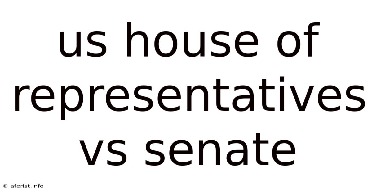Us House Of Representatives Vs Senate