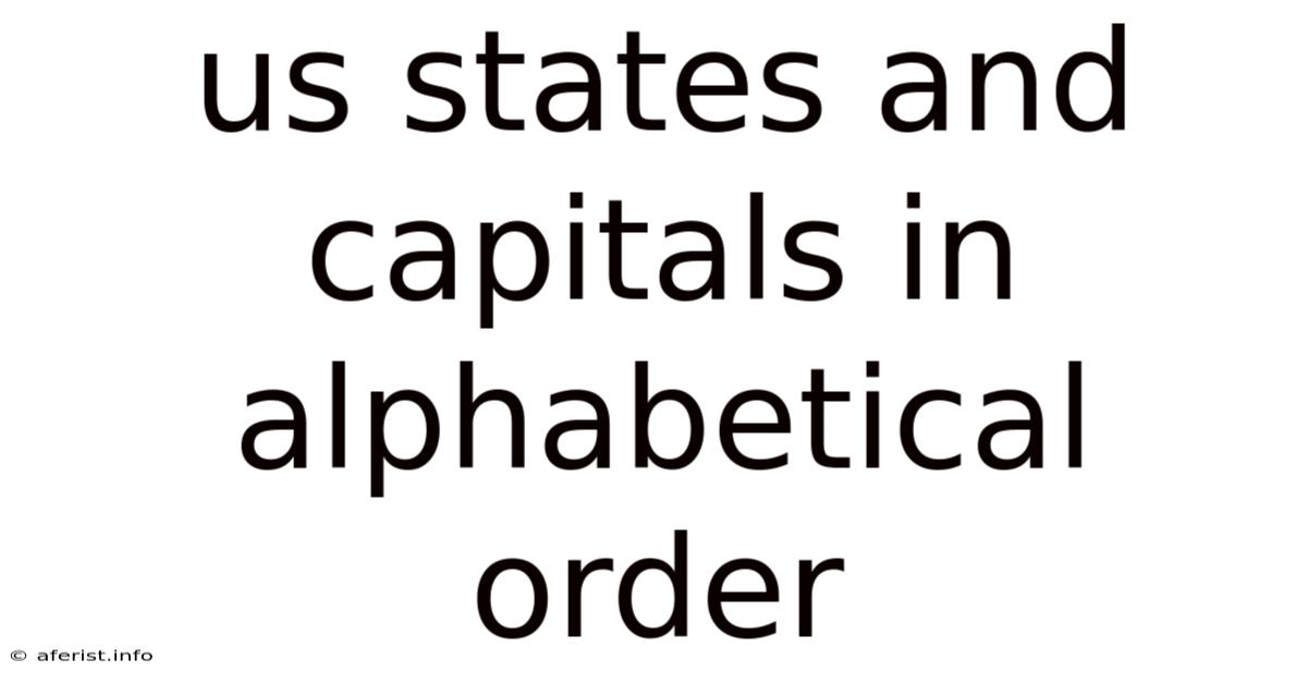 Us States And Capitals In Alphabetical Order