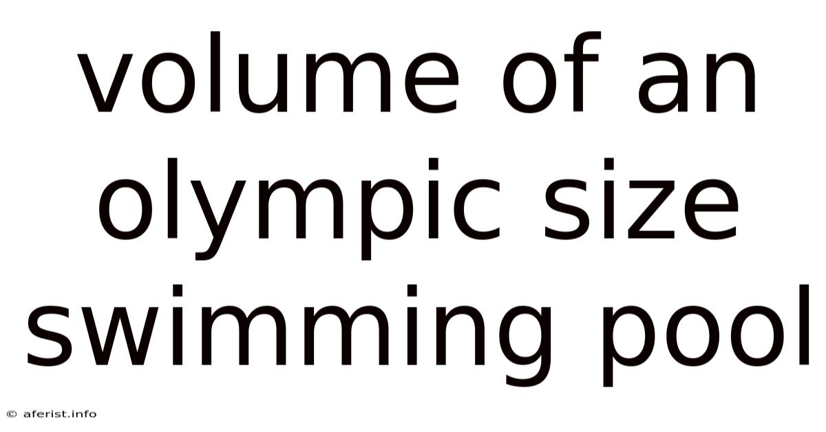 Volume Of An Olympic Size Swimming Pool