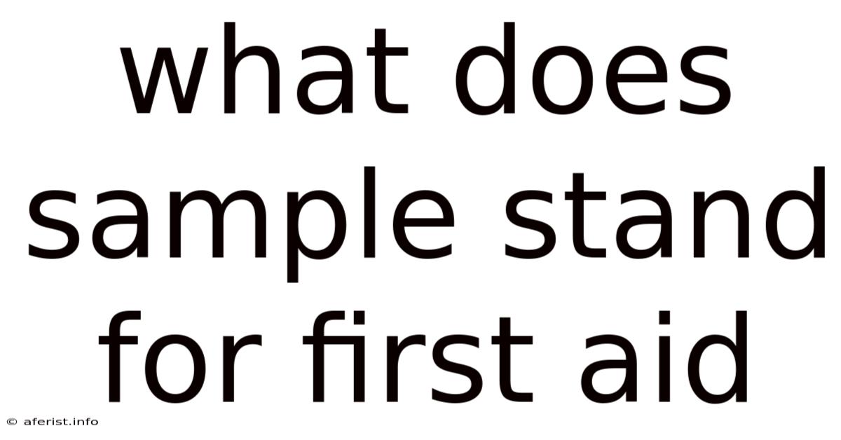 What Does Sample Stand For First Aid