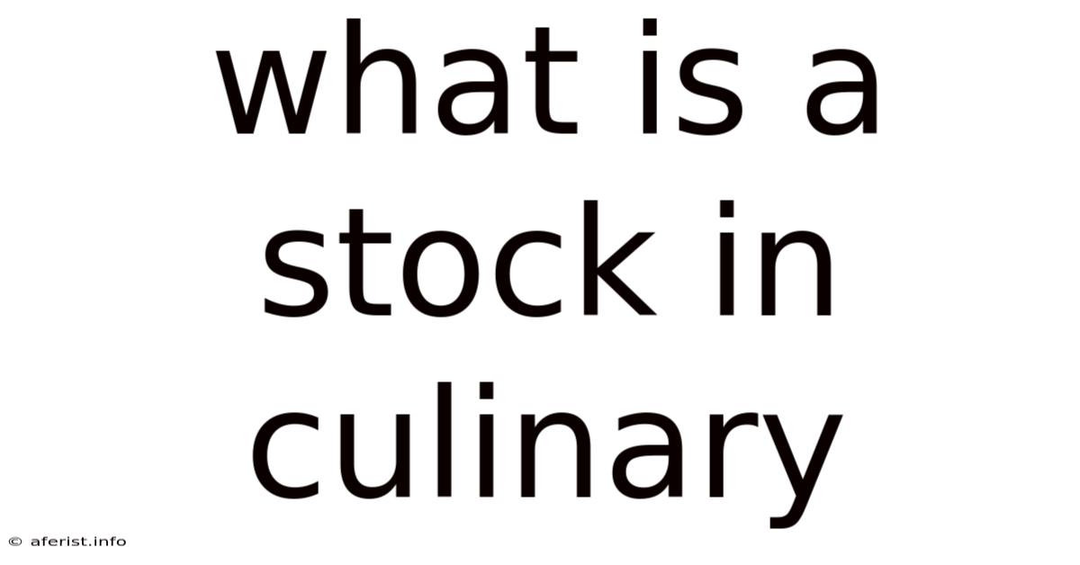 What Is A Stock In Culinary