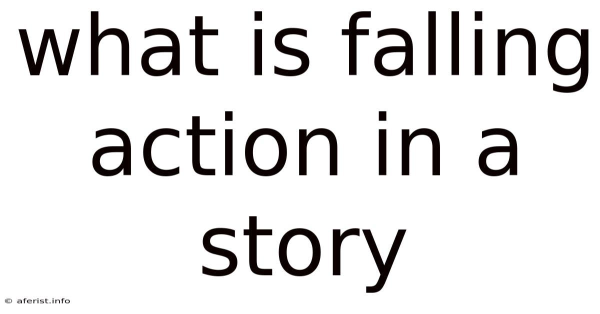 What Is Falling Action In A Story