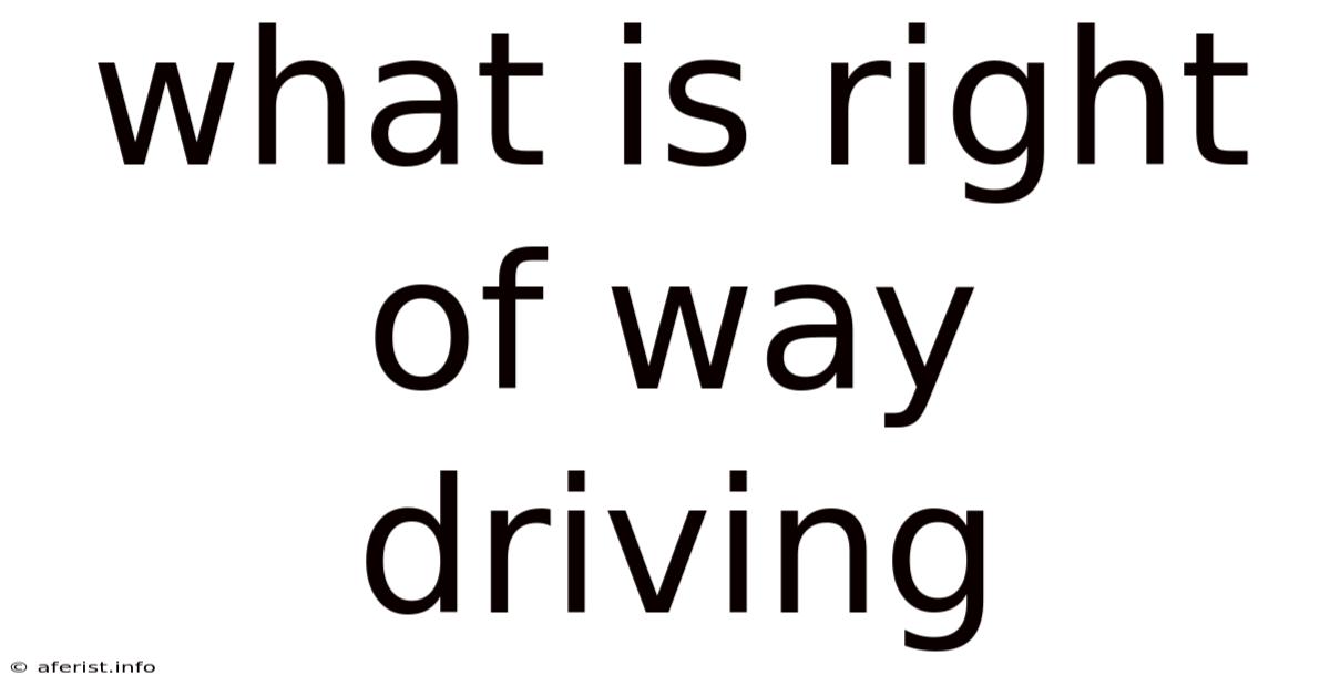 What Is Right Of Way Driving