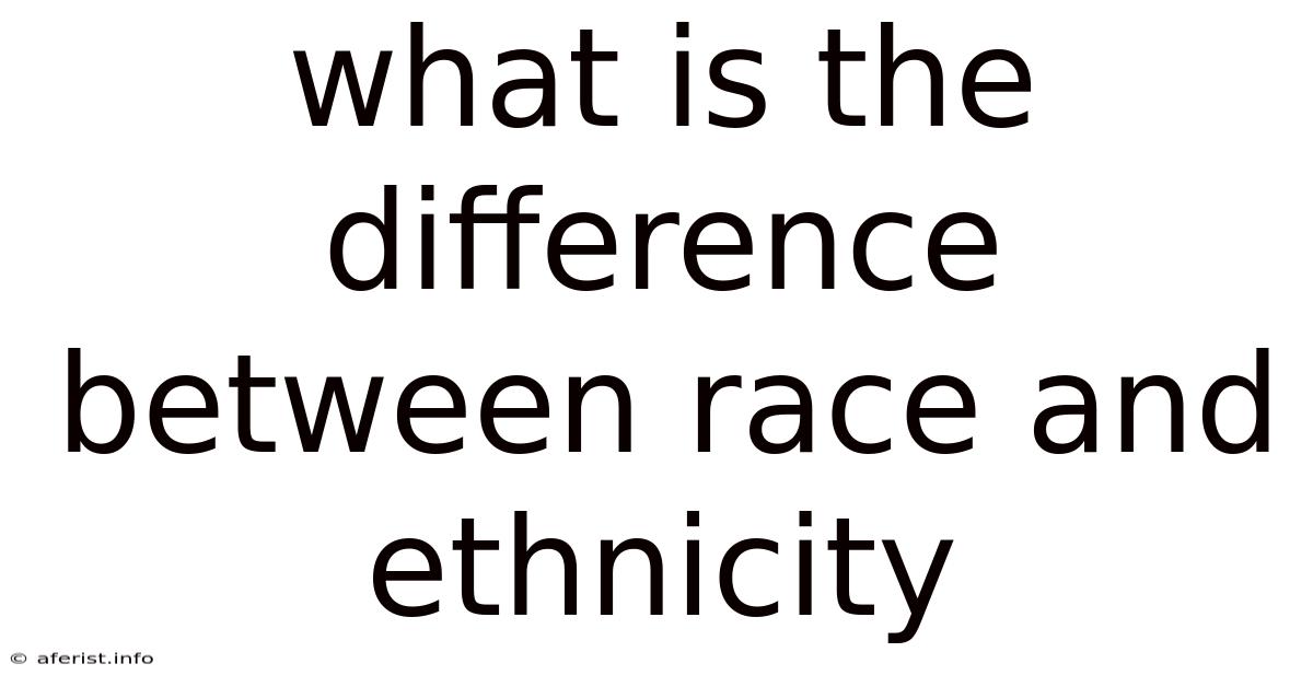 What Is The Difference Between Race And Ethnicity