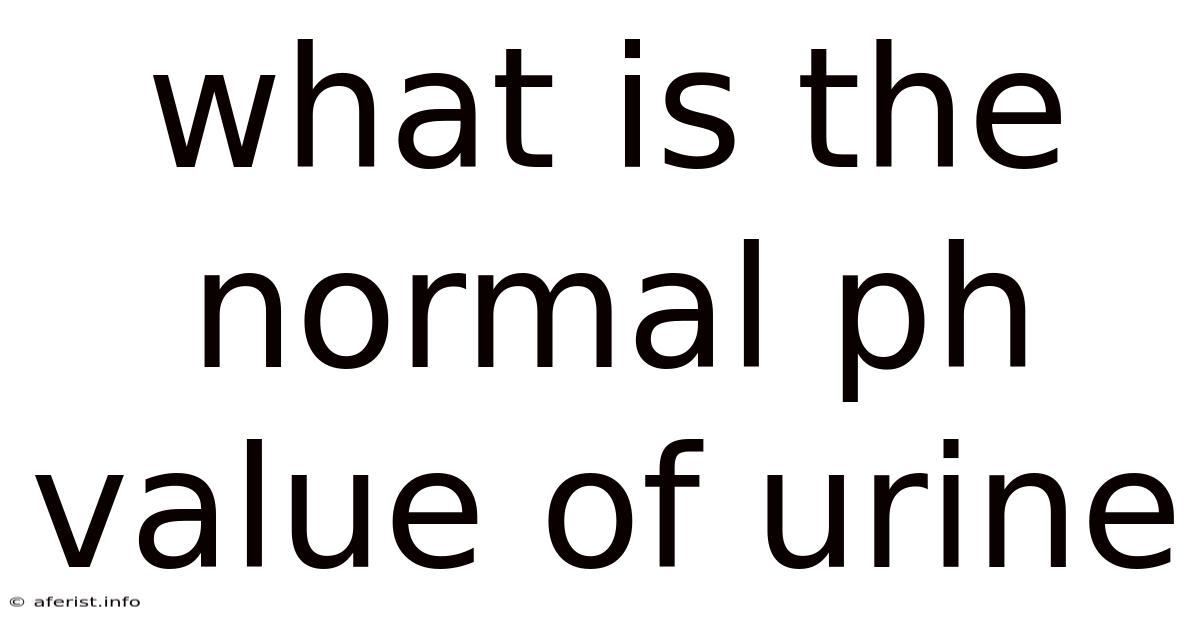 What Is The Normal Ph Value Of Urine