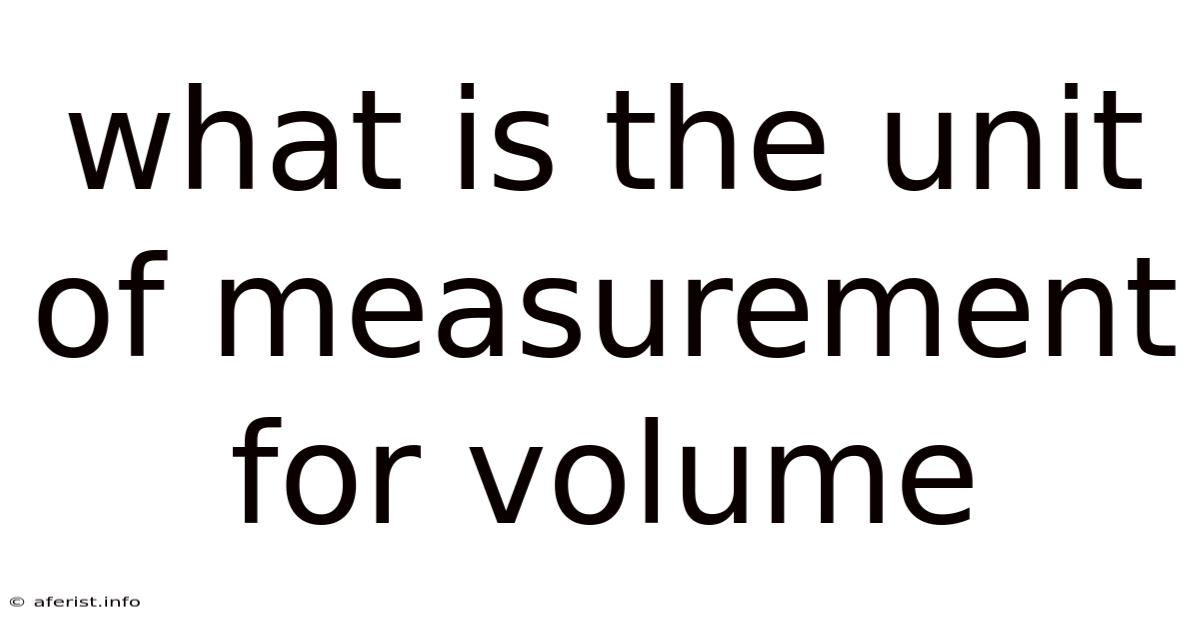 What Is The Unit Of Measurement For Volume