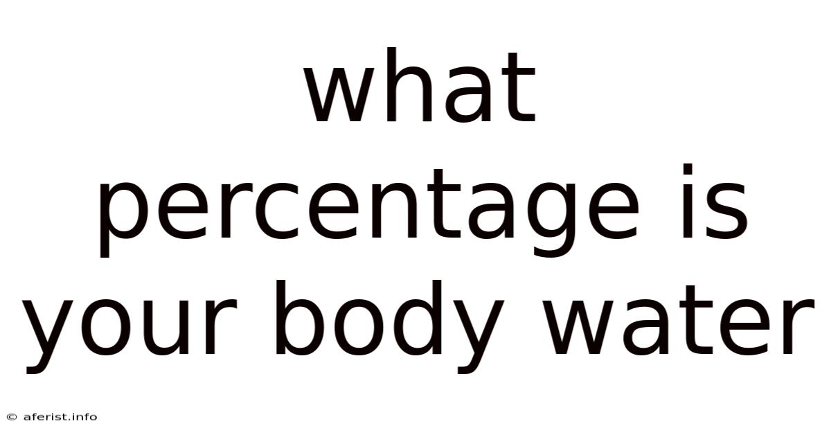 What Percentage Is Your Body Water