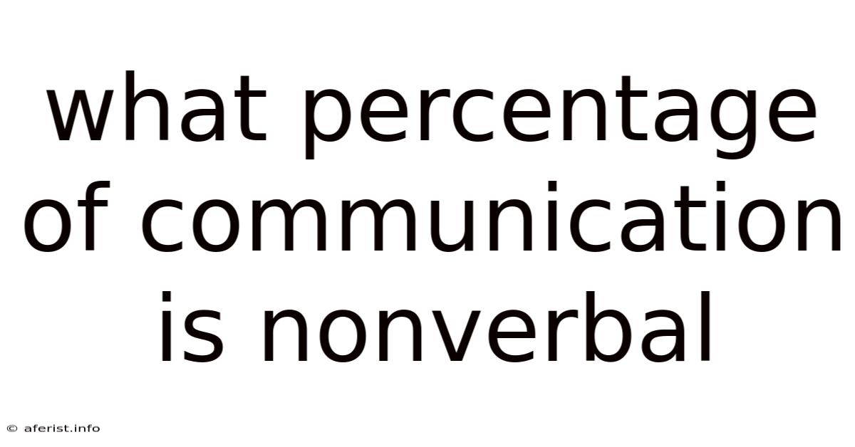 What Percentage Of Communication Is Nonverbal