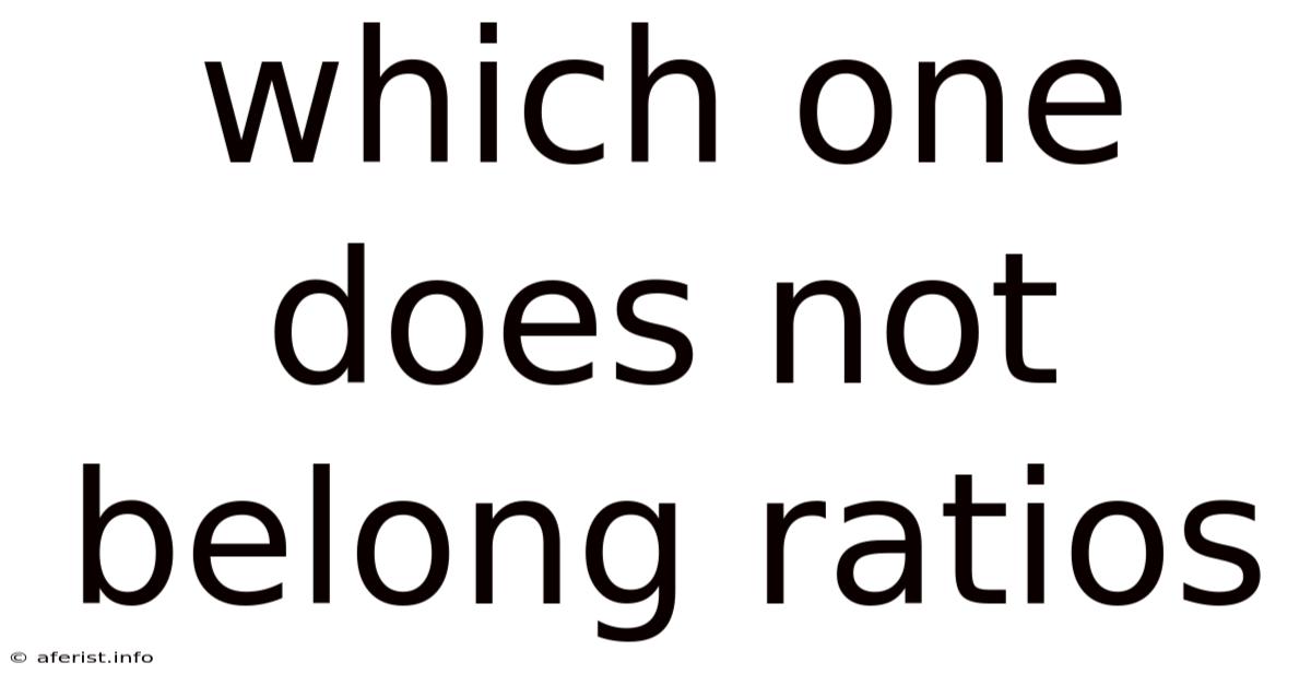 Which One Does Not Belong Ratios
