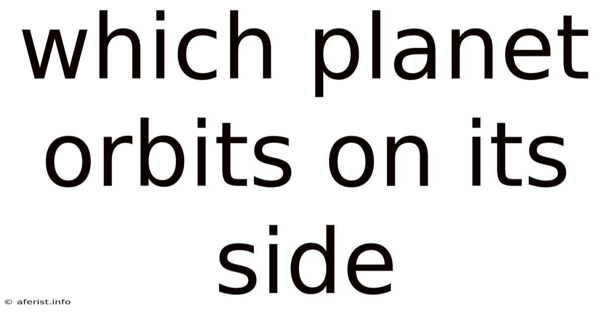 Which Planet Orbits On Its Side