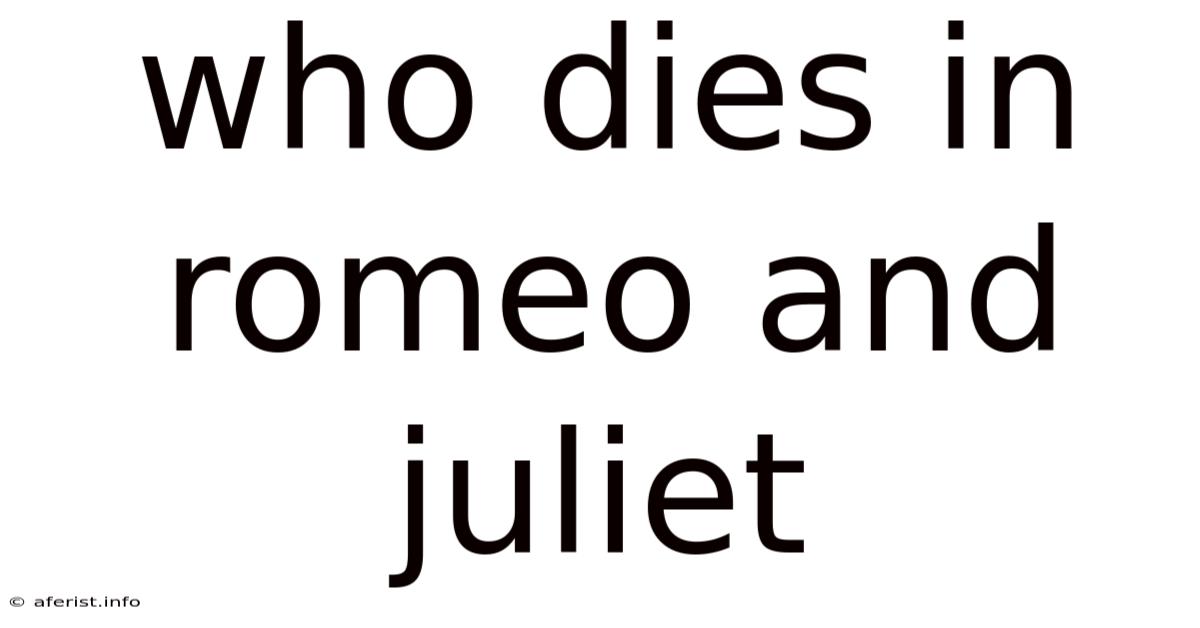 Who Dies In Romeo And Juliet