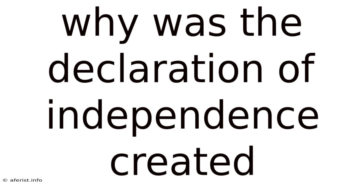 Why Was The Declaration Of Independence Created