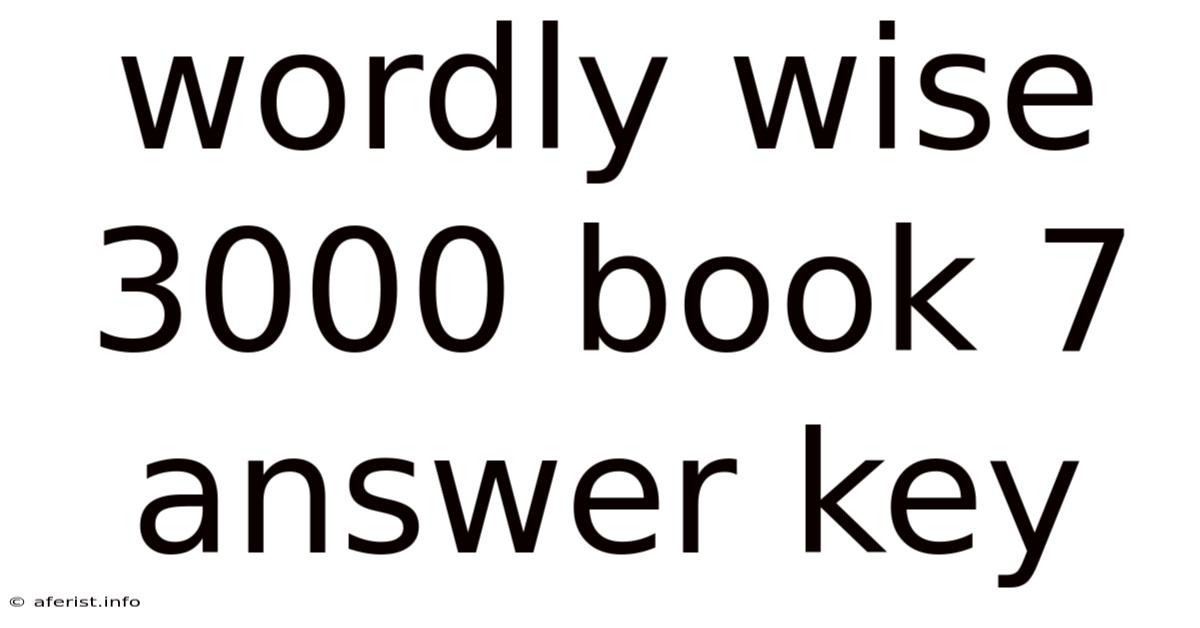 Wordly Wise 3000 Book 7 Answer Key