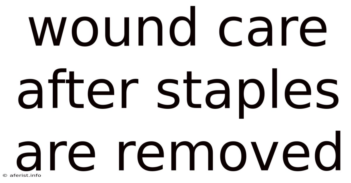 Wound Care After Staples Are Removed
